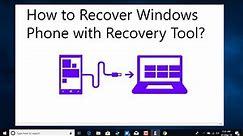 How to Recover Windows Phone with Recovery Tool