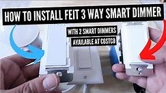 How To Install Feit 3 Way Smart Dimmer Switch With 2 Smart Dimmers