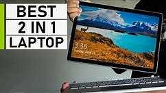 Top 10 Best 2 in 1 Laptops | Best Convertible Laptop