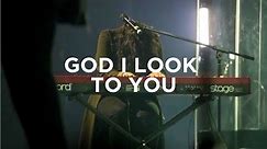 God I Look to You + (Spontaneous Worship) - Amanda Cook | Bethel Music