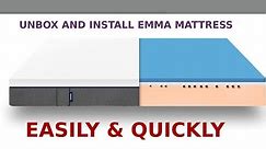 How To Unbox & Install Your Emma Mattress