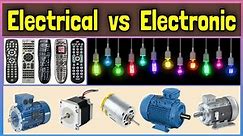 Electrical vs Electronic | Difference between electrical and electronic engineering | Perfect info