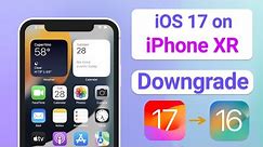 iOS 17 Beta Running on iPhone XR | How to Downgrade iPhone XR From iOS 17 To 16.5