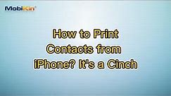 How to Print Contacts from iPhone? It's a Cinch