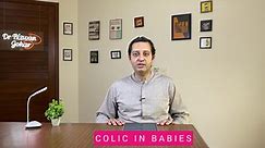 Colic... - Dr. Rizwan Gohar - Child Specialist - Pediatrician