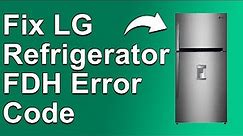 How To Fix LG Fridge F DH Error Code (Defrost Error - Complete Troubleshoot Guide!)