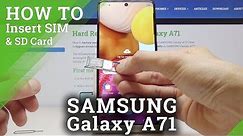 How to Insert SIM Card into Samsung Galaxy A71 – Input Micro SD