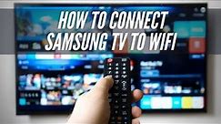 How To Connect Samsung Smart TV to WiFi Internet
