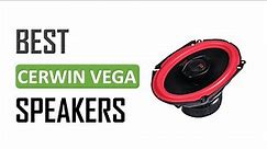 Top 7 Best Cerwin Vega Speakers