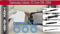 How to disassemble 📱 Samsung Galaxy J2 Core SM-J260 Take apart Tutorial