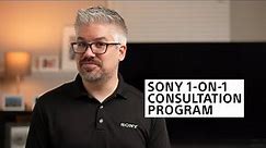 Sony | 1-on-1 Consultation Program: Sign up today for free!
