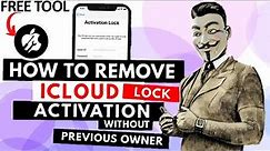 How to Remove 🔓Activation Lock iCloud [iPhone 11,12,13 Pro Max] without Previous Owner [FREE TOOL]