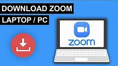 How To Download Zoom in Laptop / PC (2024)
