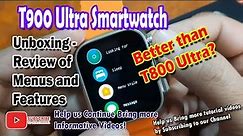 T900 Ultra Smartwatch - Unboxing Review of Menus and Features