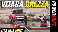 Is The Maruti Suzuki Vitara Brezza Still Relevant | Feature Review | PowerDrift