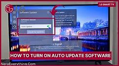 LG Smart TV: How to Turn On Auto Update Software