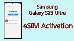 Samsung Galaxy S23 Ultra eSIM | eSIM Activation