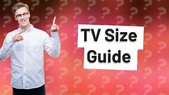 Is a 32 inch TV too small?