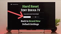 Sony Bravia TV: How to Factory Reset Back to Brand New Default Settings!