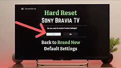 Sony Bravia TV: How to Factory Reset Back to Brand New Default Settings!