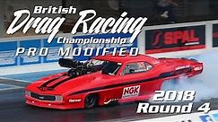 MSA Pro Mod Round 4 - 2018 British Drag Racing Championship