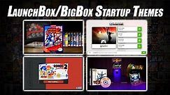 How To Add Custom Startup Themes! LaunchBox & Big Box