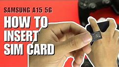 How to Install a SIM Card to Samsung Galaxy A15 5G