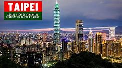 Taipei Taiwan City Aerial View - Taiwan Taipei 101 Night Drone Travel 4k - 台灣,台北