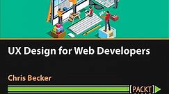 UX Design for Web Developers Season 1 Episode 1