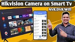 How to connect Hikvision or Ezviz Cctv Camera on Smart Tv | Hikvision NVR/DVR on Smart Tv