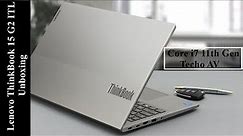 Lenovo ThinkBook 15 G2 ITL Core i7 11th Gen Unboxing | Review