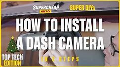 How To Install A Dash Camera - SUPER DIYs
