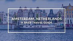 Amsterdam, Netherlands: Exploring Dutch Delights | Travel Guide