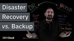 Disaster Recovery vs. Backup: What's the difference?