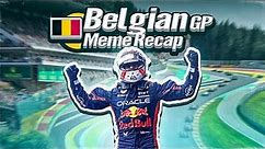 F1 2023 Belgian GP MEME RECAP