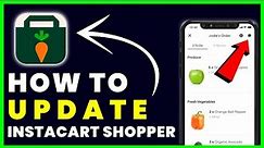 How to Update Instacart Shopper App