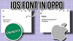 How to get the ios font on any Oppo