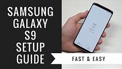 How to Set Up Galaxy S9 & Galaxy S9+