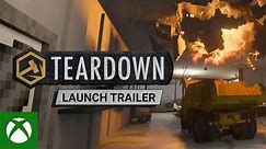 Teardown - Launch Trailer