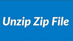 Unzip Zip File | 2021