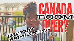 CANADA MASS AIRPORT DEPORTATION| My Port of entry Experience