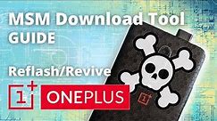 MSM Download Tool - Unbricking / Reflashing stock Oxygen OS for Oneplus devices