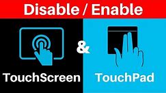 How To Disable or Enable Your TouchScreen and TouchPad on Windows