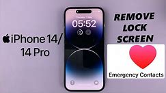 iPhone 14/14 Pro: How To Remove Emergency Contacts