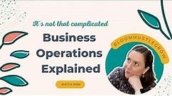 Business Operations 101: What You Need To Know