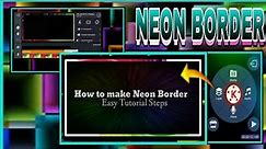NEON BORDER | How to make Neon Border | Easy Tutorial Steps | Kinemaster App