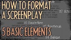 How To Format A Screenplay - 5 Basic Elements : FRIDAY 101