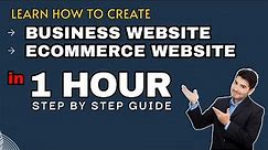 Learn How to Create Business Website and Ecommerce Website