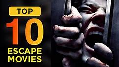 Top 10 Escape Movies of All Time