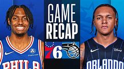 Game Recap: 76ers 112, Magic 92